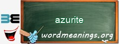 WordMeaning blackboard for azurite